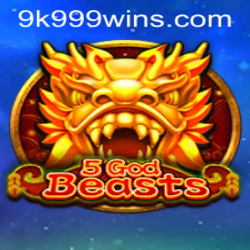 Exploring the Fascinating World of 5GodBeasts and the Mystery of 9k 999