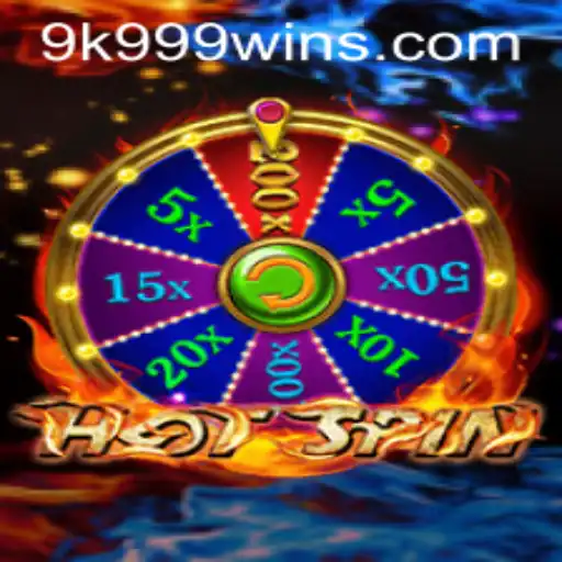 Exploring HotSpin: The Ultimate Gaming Experience with 9k 999 Opportunities